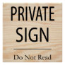 Private Sign Do Not Read