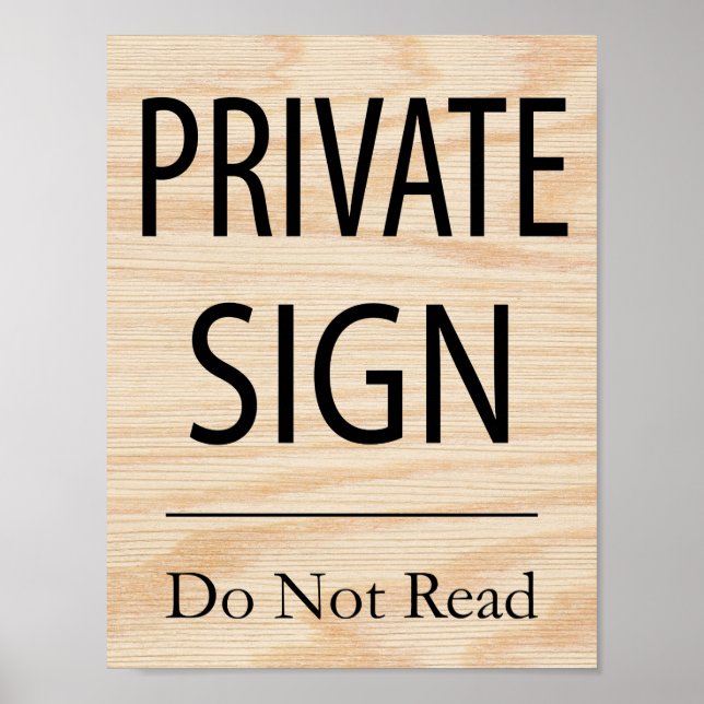 Private Sign Do Not Read (Front)