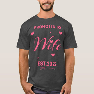 PRMOTED TO WIFE 2022 PINK BRIDE GIFT FUNNY WOMENS T-Shirt
