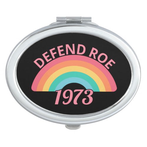 Pro Abortion _ Defend Roe v Wade II Compact Mirror