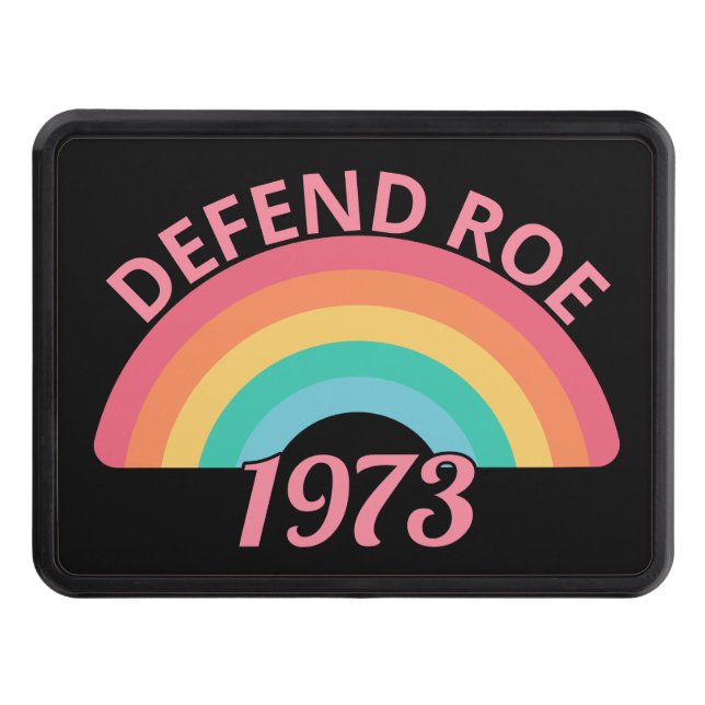 Pro Abortion - Defend Roe v Wade II Hitch Cover (Front)