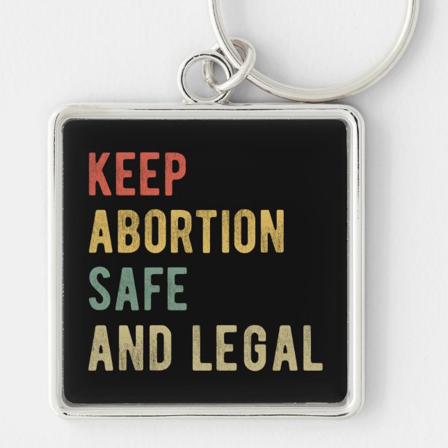 Pro Abortion - Keep Abortion Safe And Legal I Keychain (Front)