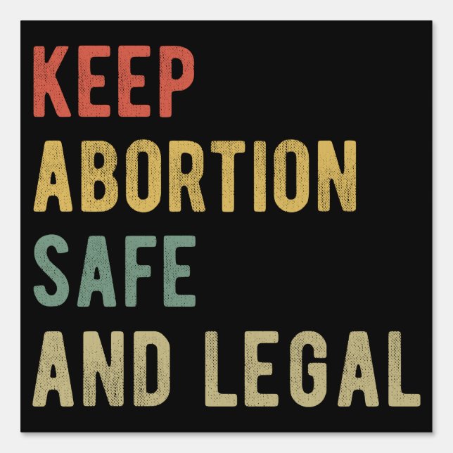 Pro Abortion - Keep Abortion Safe And Legal I Sign (Front)