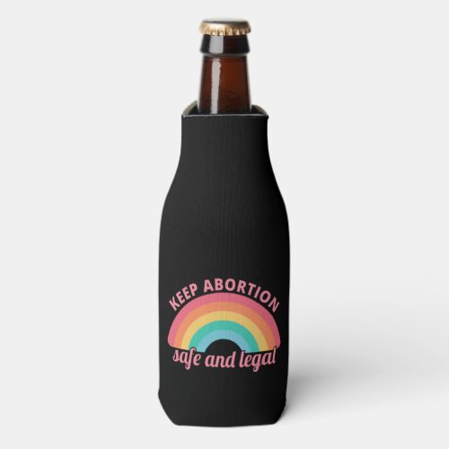 Pro Abortion _ Keep Abortion Safe And Legal II Bottle Cooler