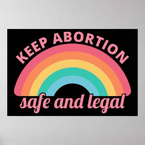 Pro Abortion _ Keep Abortion Safe And Legal II Poster