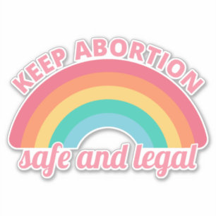 Pro Abortion - Keep Abortion Safe And Legal II Sticker