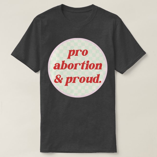 Pro Abortion Reproductive Rights T-Shirt (Design Front)