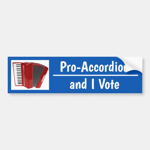 Pro_Accordion and I Vote Political Bumper Sticker