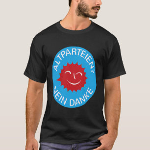 Pro AFD u2013 Altparteien Nein Danke u2013 Germany T-Shirt