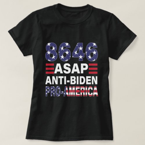 Pro America Anti_Biden 8646 ASA  T_Shirt