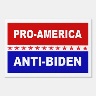 Pro-America Anti-Biden Red White And Blue Sign