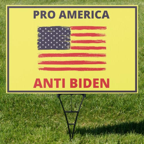 Pro America Anti Biden Sign