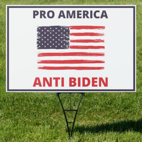  Pro America Anti Biden Sign