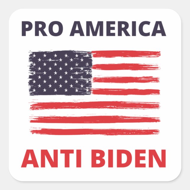 Pro America Anti Biden Square Sticker (Front)