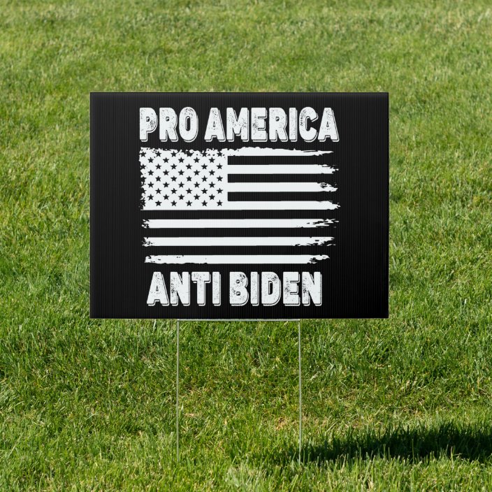 Pro America anti Joe Biden Sign | Zazzle.com