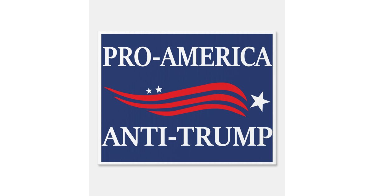 Pro America AntiTrump 2024 Election Sign Zazzle