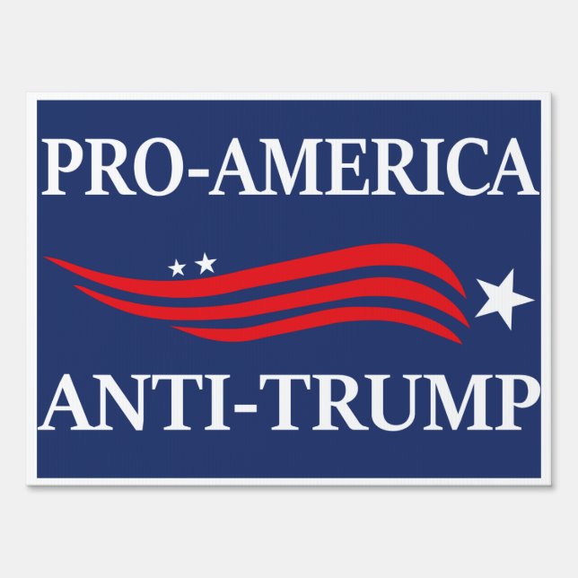 Pro America - Anti-Trump 2024 Election Sign (Back)