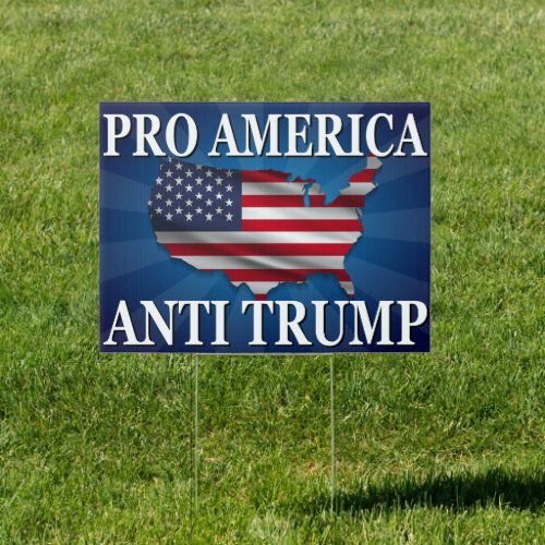 Pro America Anti Trump 2024 USA Election Sign