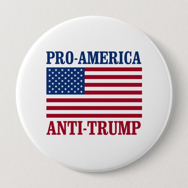 Pro-America Anti-Trump - Anti-Trump - Pinback Button (Front)