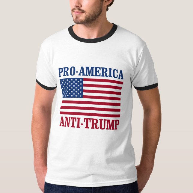 Pro-America Anti-Trump - Anti-Trump - T-Shirt (Front)