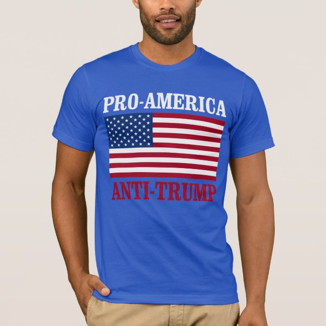 Pro-America Anti-Trump - Anti-Trump - - T-Shirt (Front)