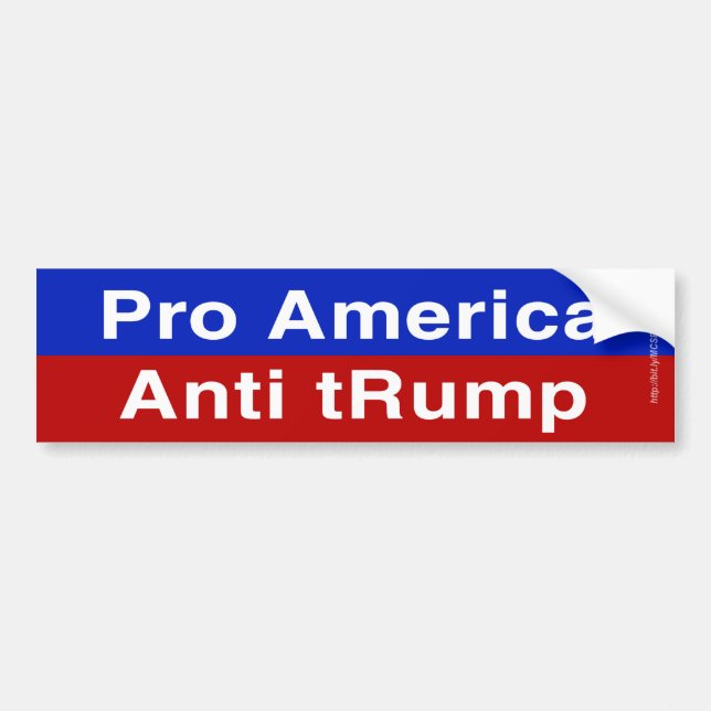 Pro America, Anti Trump Bumper Sticker (Front)