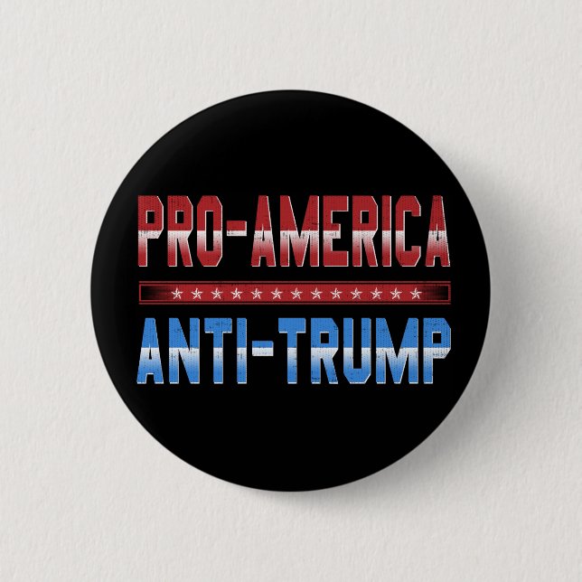 Pro America Anti Trump Button (Front)
