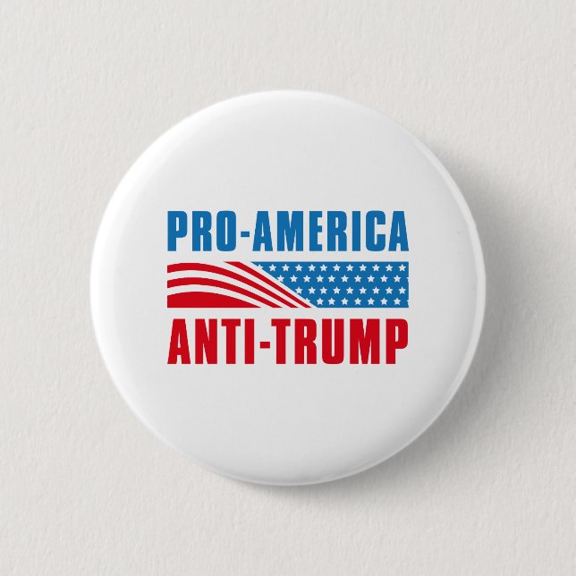 Pro-America Anti Trump Button (Front)