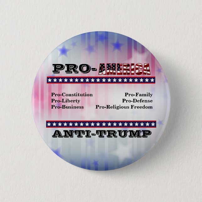 PRO-AMERICA  ANTI-TRUMP BUTTON (Front)