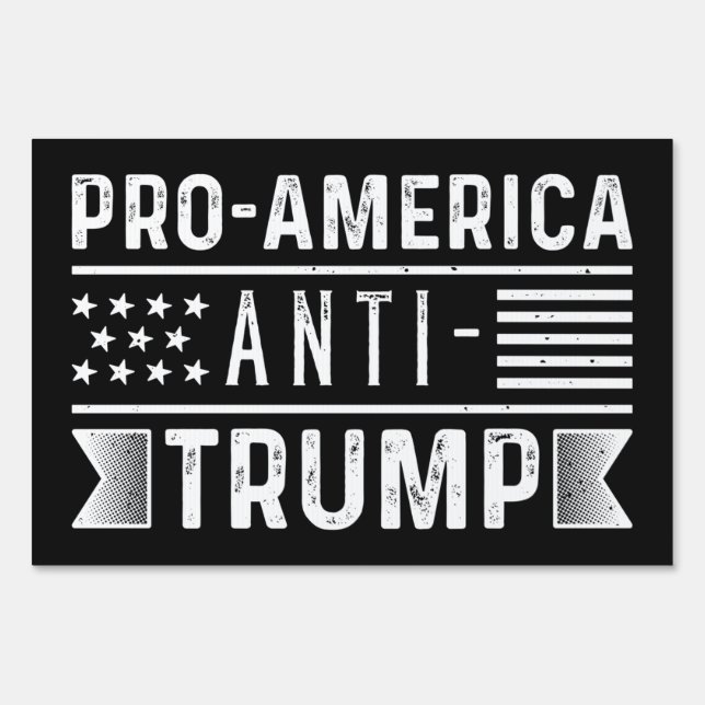 Pro-America Anti-Trump Sign (Front)