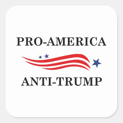 Pro_America Anti_Trump Square Sticker