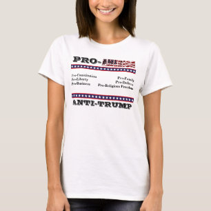 PRO-AMERICA  ANTI-TRUMP T-Shirt