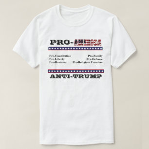 PRO-AMERICA  ANTI-TRUMP T-Shirt