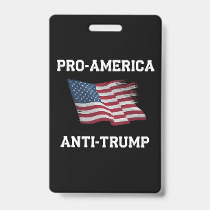 Pro America Anti Trump Vintage USA Flag Badge