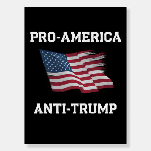 Pro America Anti Trump Vintage USA Flag Foam Board