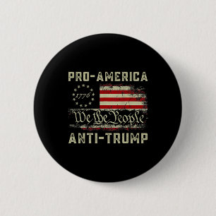 Pro-america Anti-trump We The People Anti Trump Button