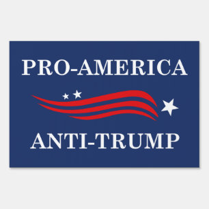 Pro-America Anti-Trump Yard Sign