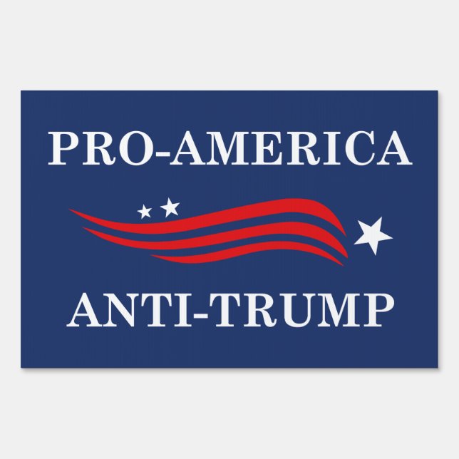 Pro-America Anti-Trump Yard Sign (Front)
