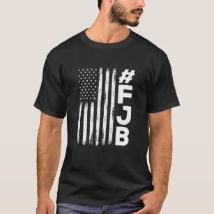 Pro America F Joe Biden Conservative Anti Liberal T-Shirt