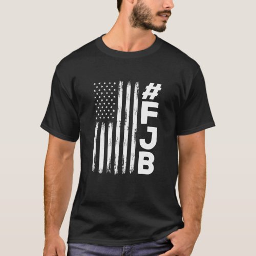 Pro America F Joe Biden Conservative Anti Liberal T_Shirt