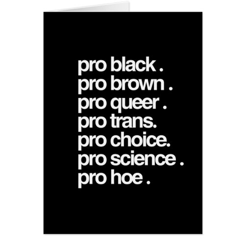 Pro Black Pro Brown Pro Queer