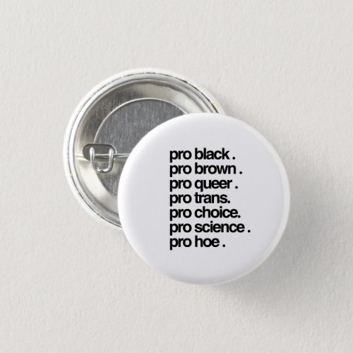 Pro Black Pro Brown Pro Queer Button