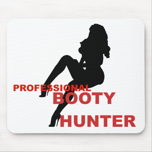 Pro Booty Hunter Mouse Pad