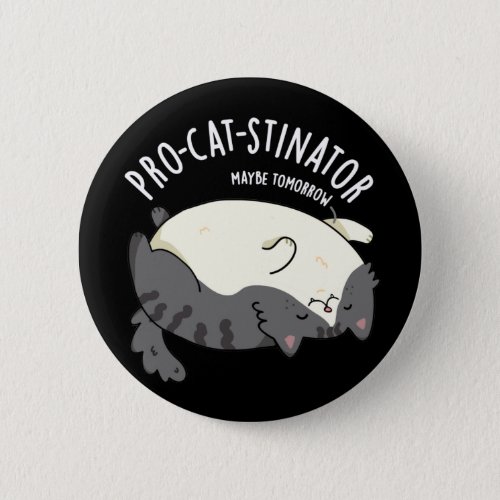 Pro_cat_stinator Funny Fat Cat Pun Dark BG Button