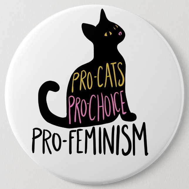 Pro-cats Pro-choice pro-feminism Button (Front)