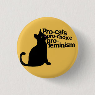 pro-cats pro-choice pro-feminism pinback button