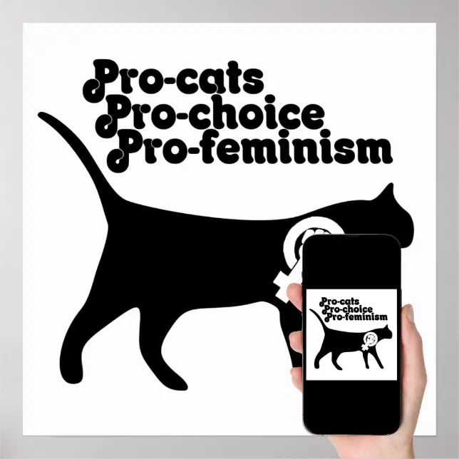 Pro Cats Pro Choice Pro Feminism Poster Zazzle