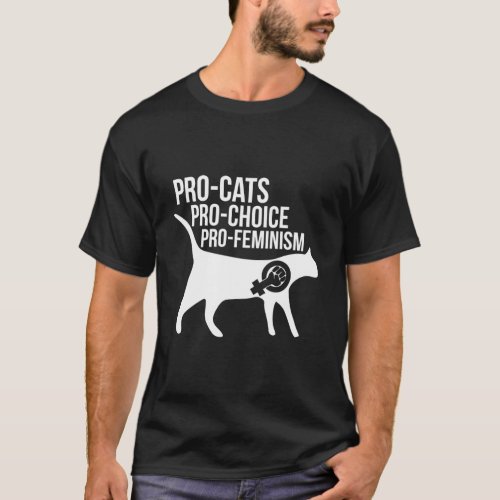 Pro_Cats Pro_Choice Pro_Feminism T_Shirt