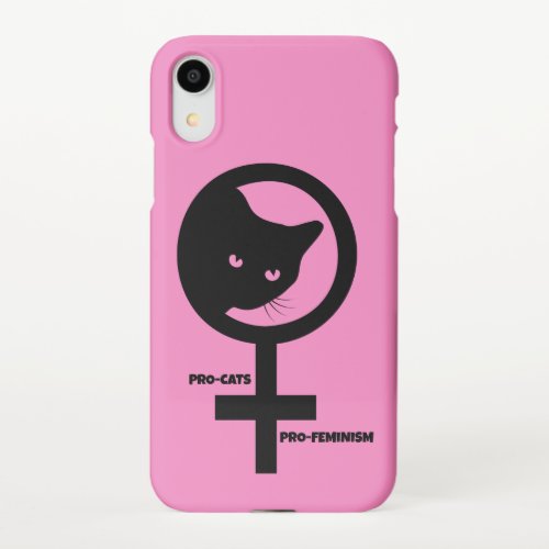 Pro Cats Pro Feminism iPhone XR Case