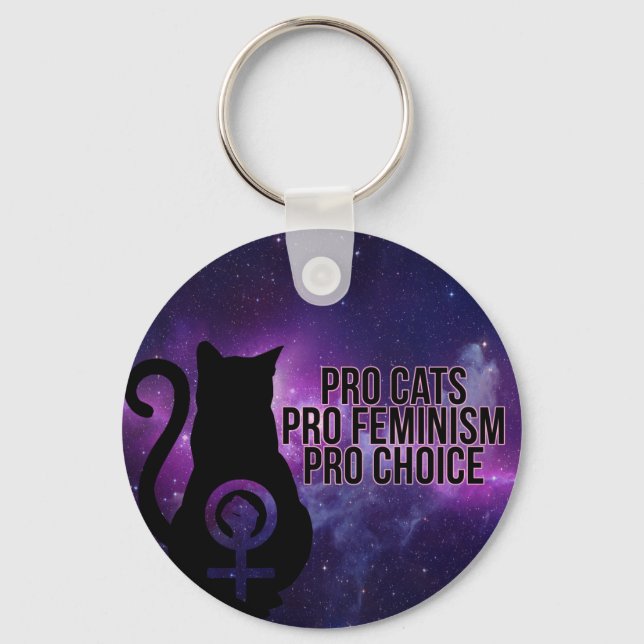 Pro Cats, Pro Feminism, Pro Choice. Keychain (Front)